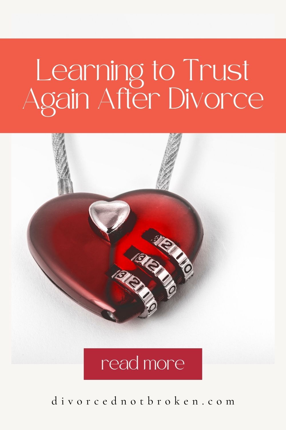 A padlocked read heart with learning to trust again after divorce written across the top.